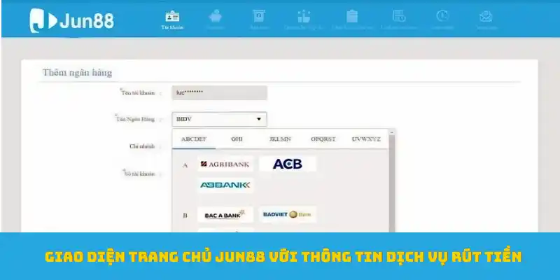gioi-thieu-jun88-dich-vu-rut-tien