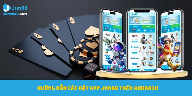 huong-dan-tai-app-jun88-android.jpg