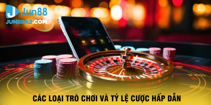 cac-loai-tro-choi-va-ty-le-cuoc-hap-dan
